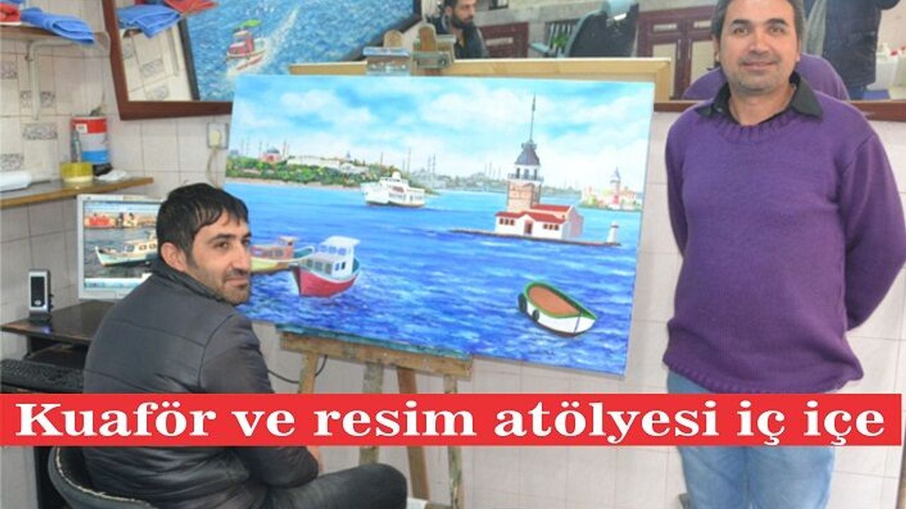 Resim atölyesinde kuaförlük yapıyor