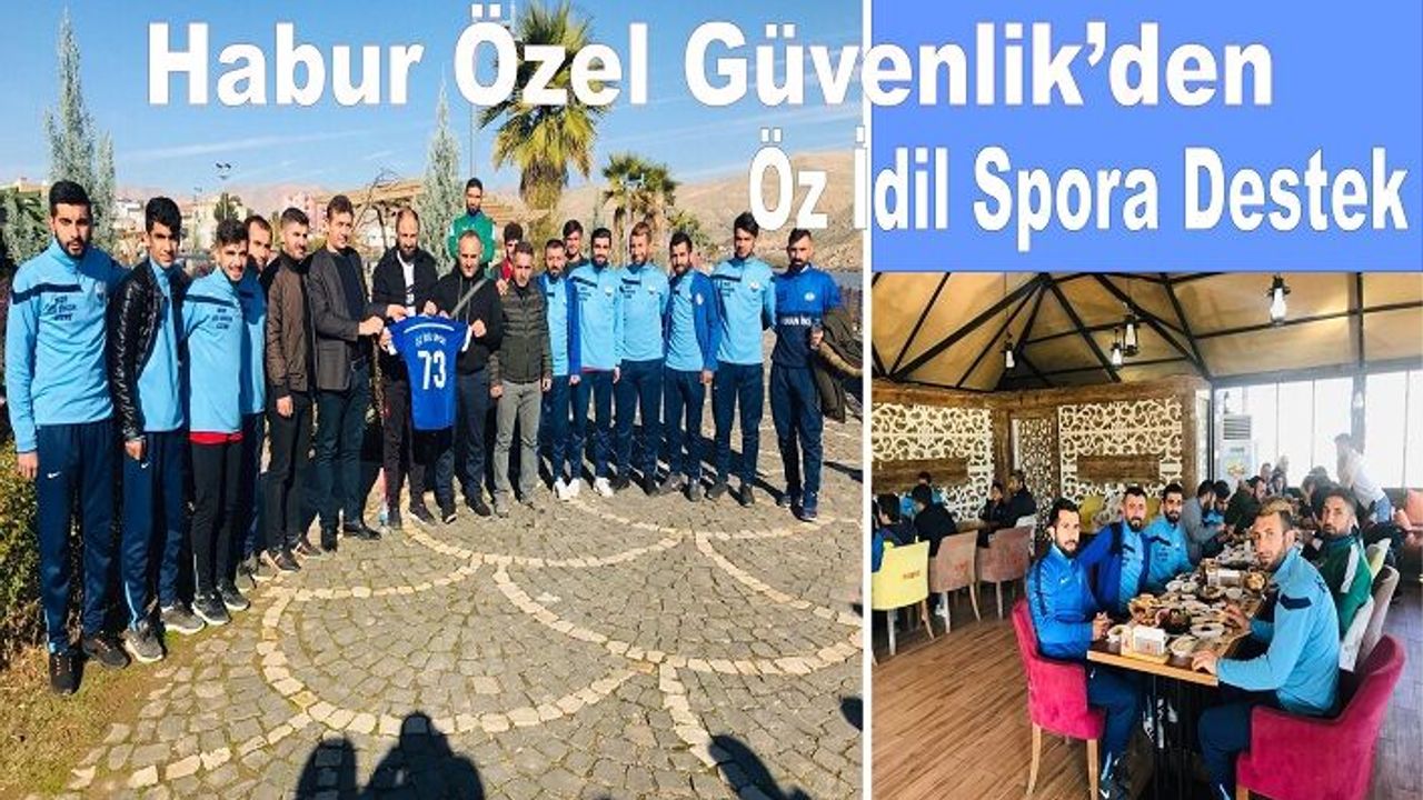 Habur Özel Güvenlik’den Öz İdil Spora Destek