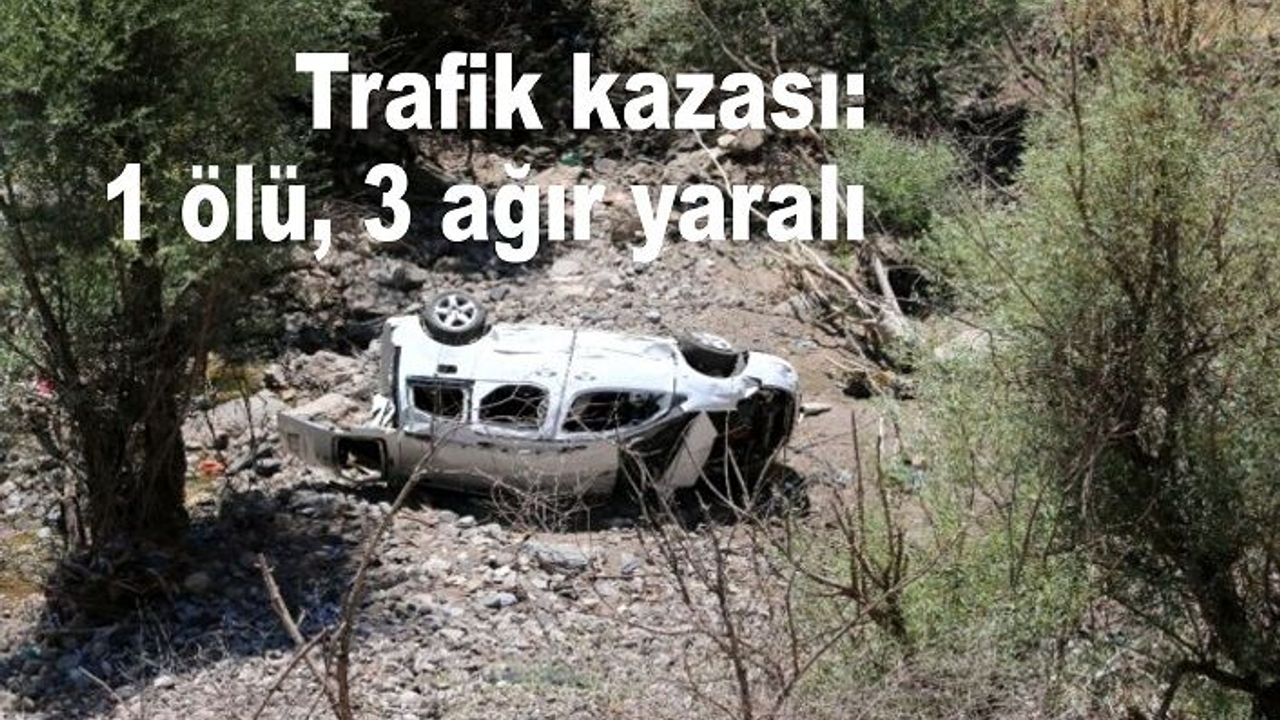 Trafik kazası: 1 ölü, 3 ağır yaralı