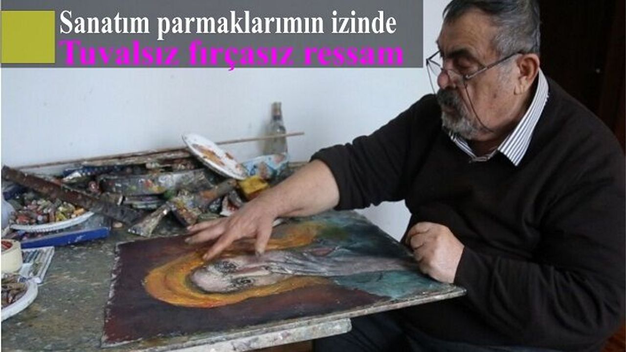Sanatım parmaklarımın izinde: Tuvalsız fırçasız ressam