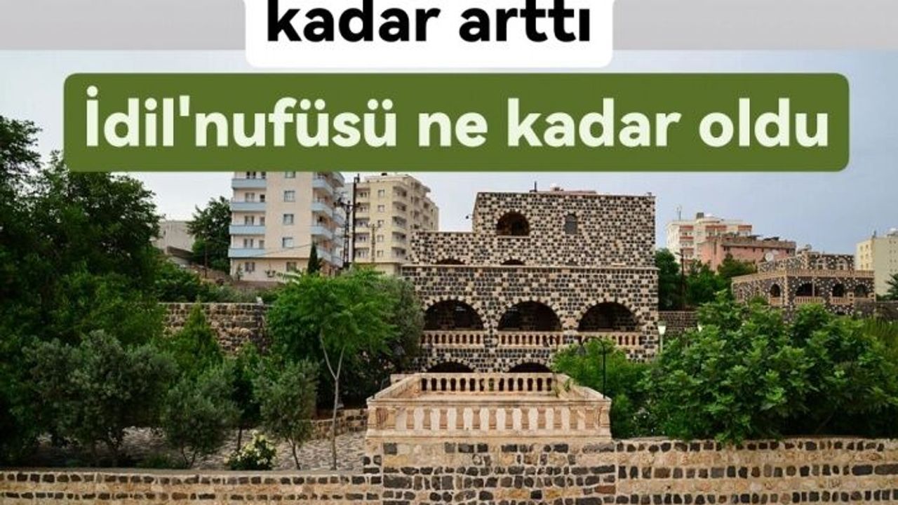 Şırnak'ın nufüsü ne kadar arttı