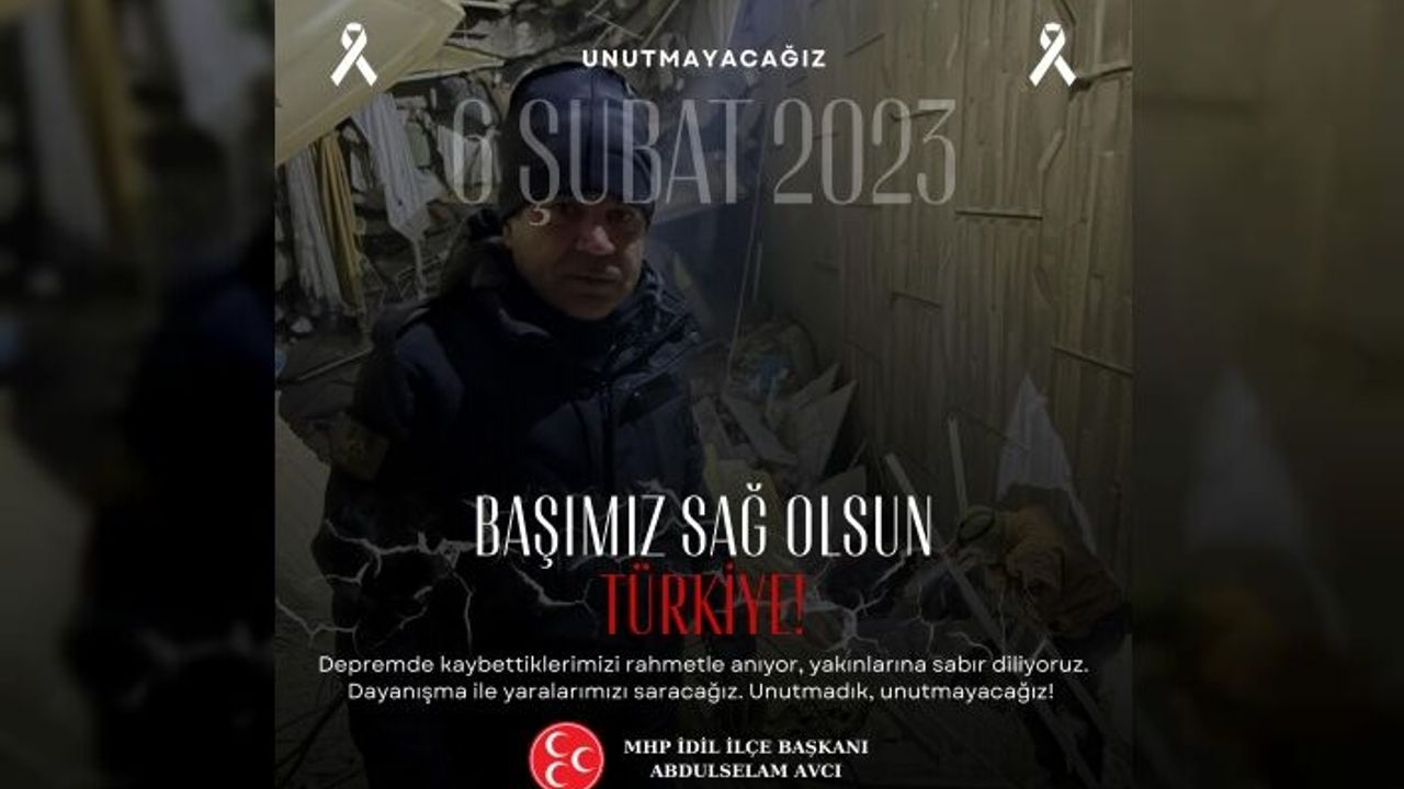 MHP İlçe Başkanından 6 Şubat Deprem Mesajı