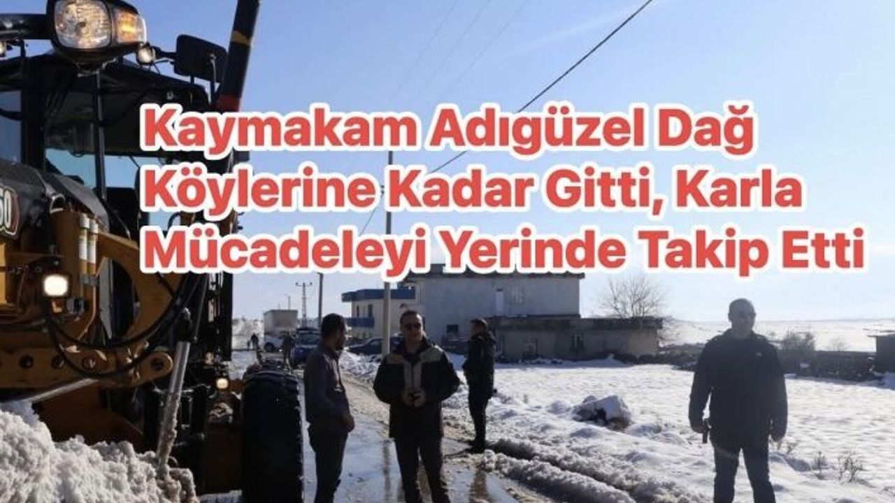 İdil’de Ulaşım İçin Gece Gündüz Çalışma