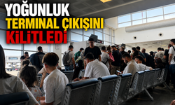 Terminal çıkışında yoğunluk işlem yapmayı zorlaştırdı
