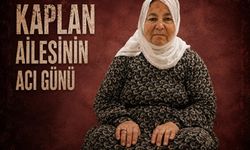 Kaplan Ailesinin Acı Günü: Vehbiye Kaplan Hayatını Kaybetti