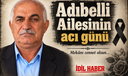 Adıbelli ailesinin acı günü
