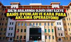 İdil’de Bahis oyunu ve Kara para aklama operasyonu