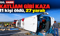 Katliam gibi kaza 11 ölü 27 yaralı