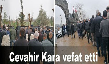 Cevahir Kara vefat etti