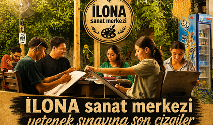 İLONA Sanat Merkezi’nde Yetenek Sınavı Heyecanı Dorukta