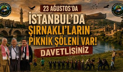 İstanbul’daki Şırnaklılar piknik şöleninde buluşacak