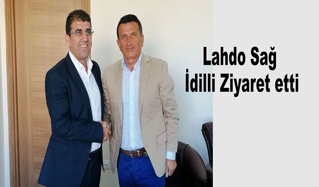 Lahdo Sağ’dan İdile Ziyaret