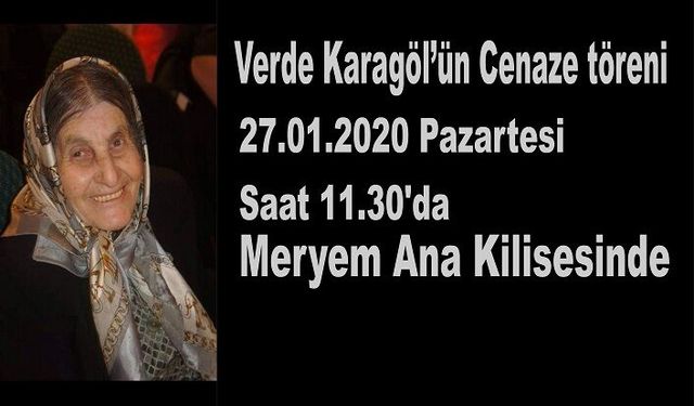 Verde Karagül'ün Cenaze töreni Pazartesi saat 11.30'da