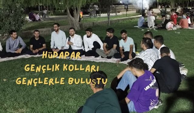 HÜDAPAR Gençlik Kolları Başkanı Gençlerle buluştu