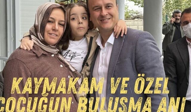 Özel Çocuk’tan Kaymakama özel ilgi
