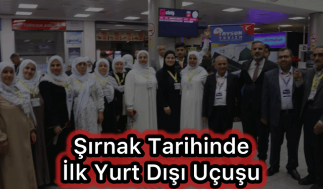 Şırnak’tan yurt dışına ilk uçuş