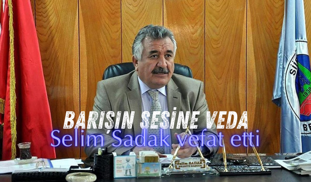 Kürt Siyasetinin Barışçı Yüzü Selim Sadak Hayatını Kaybetti