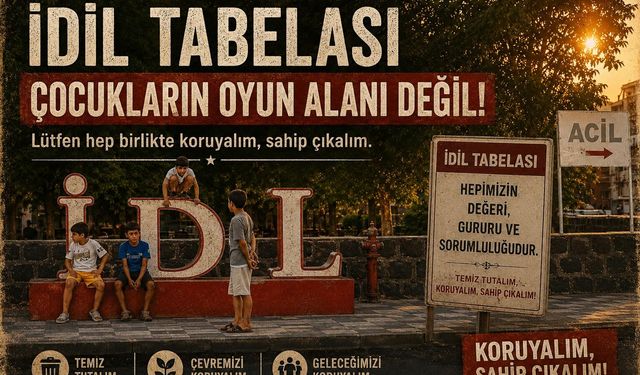 İdil Tabelası Çocukların Oyun Alanına Dönüştü