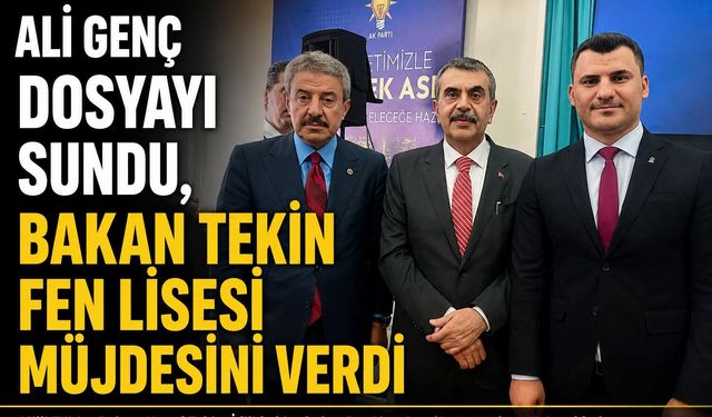 Bakan Tekin’den İdil’e Fen Lisesi Müjdesi