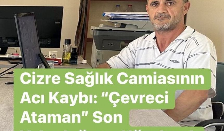 Cizre Sağlık Camiasının Acı Kaybı