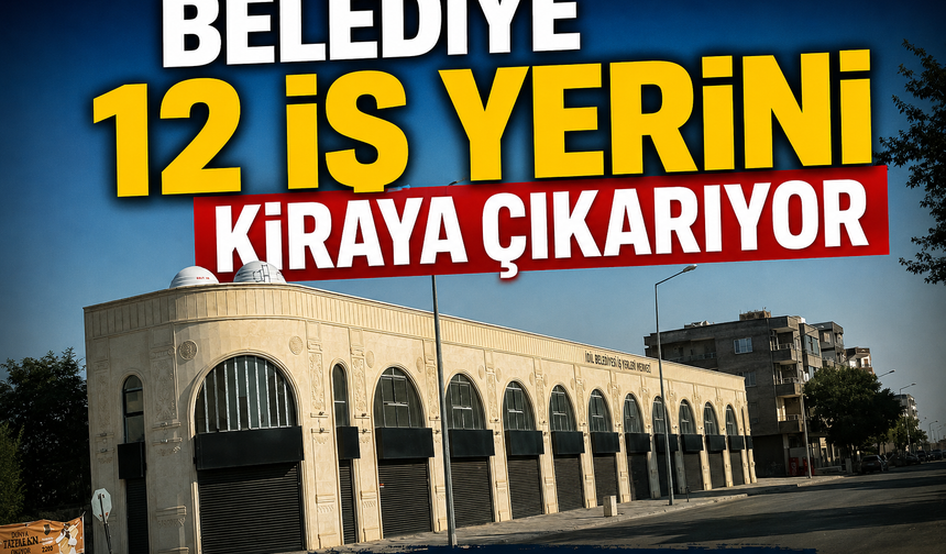 Belediyede 12 Dükkan kiraya çıkılıyor