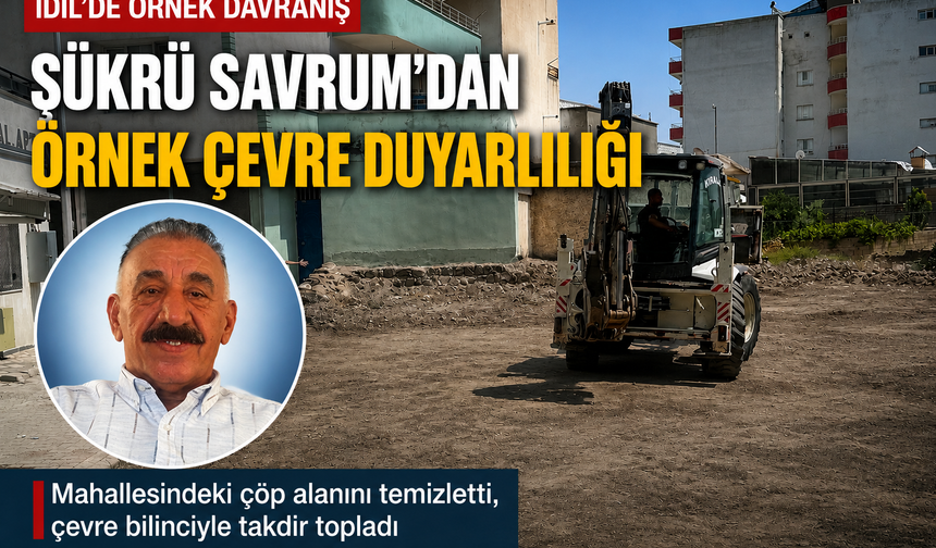 İdil’de bir vatandaşın çevre mücadelesi