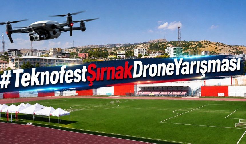 Şırnak, TEKNOFEST heyecanı sosyal medyaya taşıyor