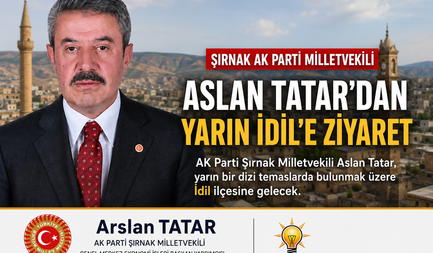 Aslan Tatar’dan İdil’e ziyaret