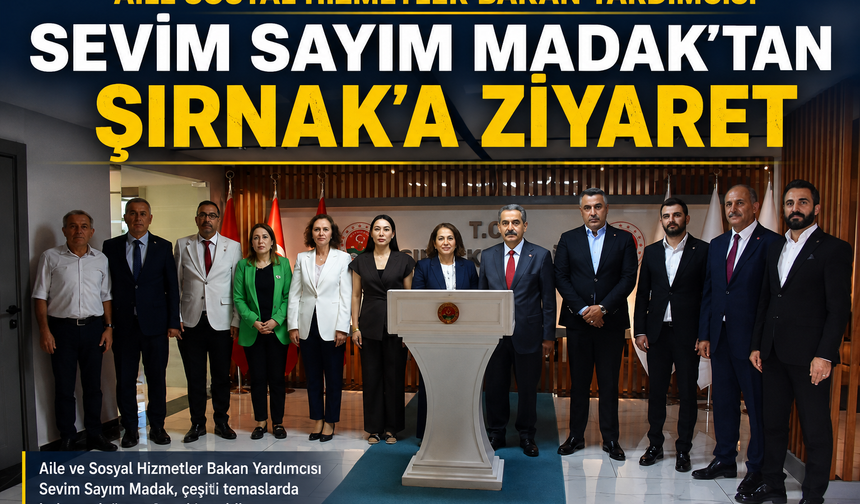 Aile Sosyal Hizmetler Bakan yardımcısı Şırnak’ta