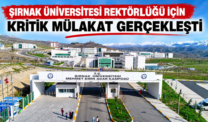 Şırnak Üniversitesi Rektörlüğü İçin Adaylar YÖK’te Mülakata Katıldı