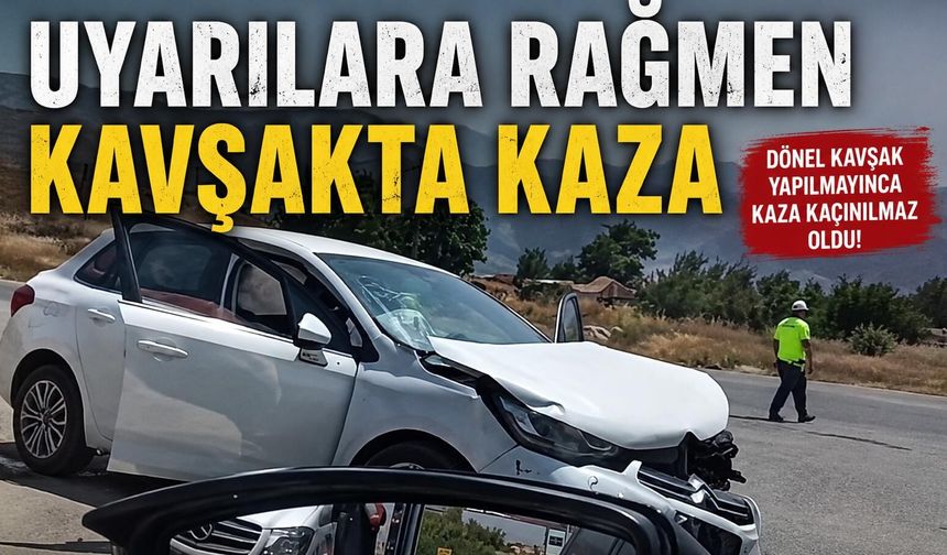 GENÇ: "UYARIMIZ DİKKATE ALINMADI, DÖNEL KAVŞAK İHMALİ KAZAYLA SONUÇLANDI