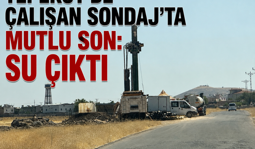 Tepeköy’de mutlu son: Suya ulaşıldı