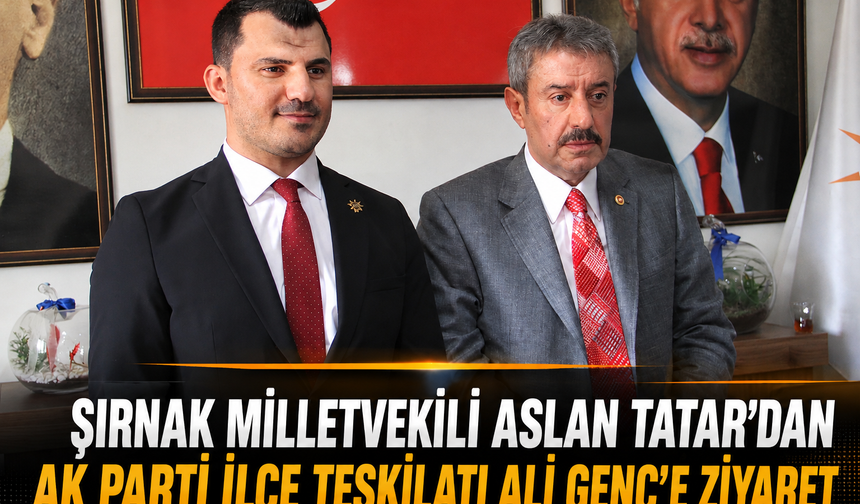 Arslan Tatar ile Ali Genç Bir Araya Geldi: İdil’deki Yatırımlar Masaya Yatırıldı