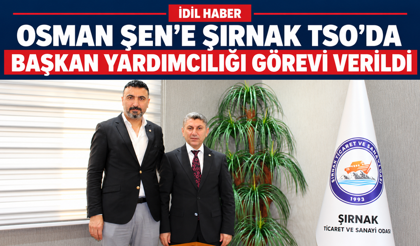 Şen Başkan yardımcılığına getirildi